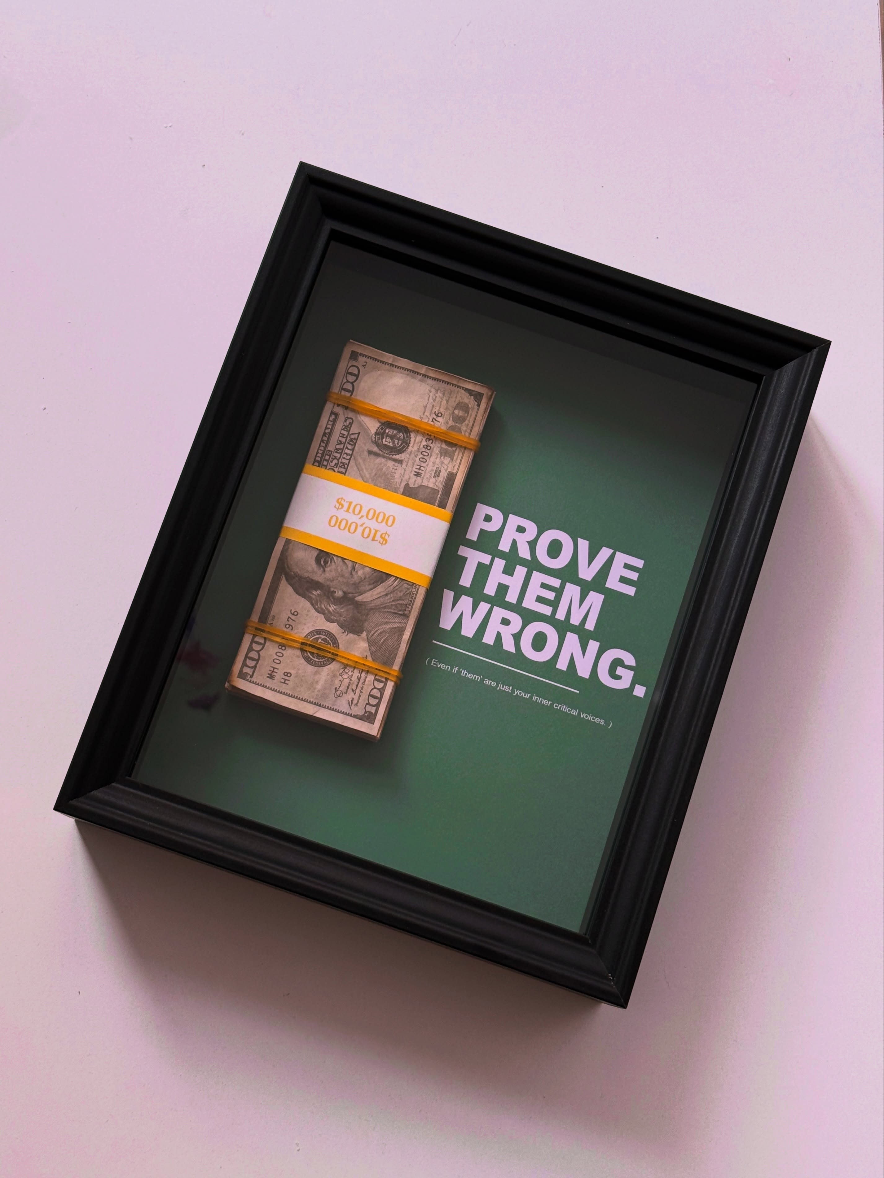 PROVE THEM WRONG FRAME