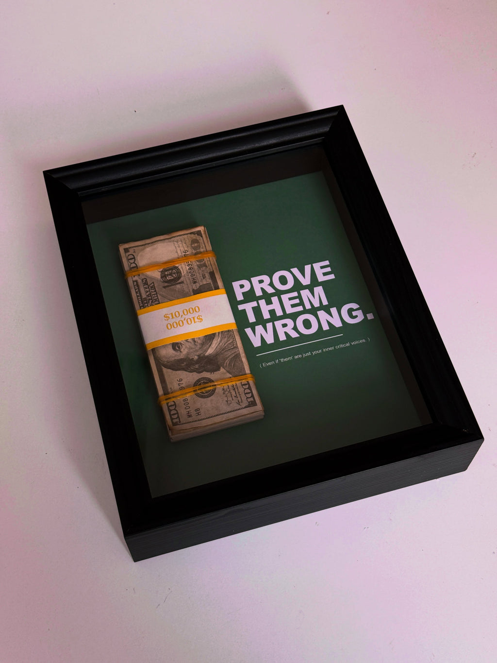 PROVE THEM WRONG FRAME